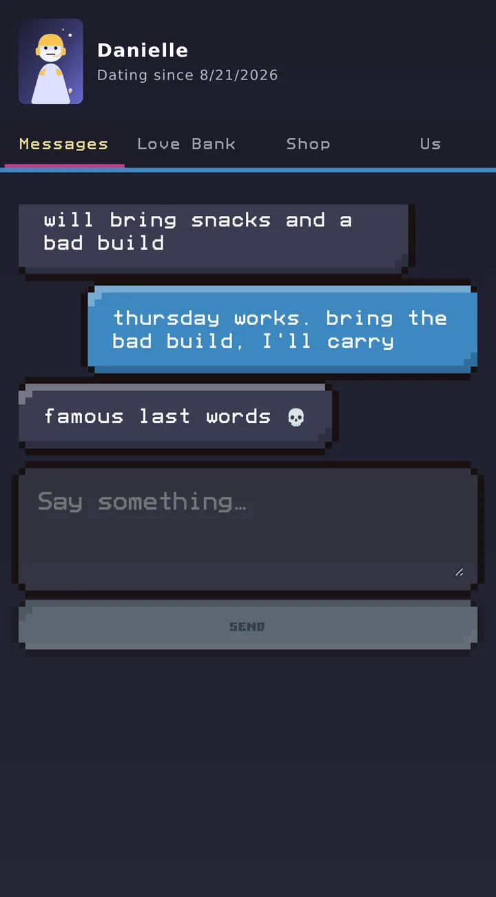 A Player 2 conversation with Danielle, headed &ldquo;Dating since 8/21/2026&rdquo;, with tabs for Messages, Love Bank, Shop and Us.